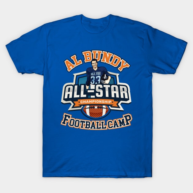 Al Bundy All-Star Football Camp T-Shirt by Alema Art